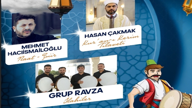 â€œRAMAZAN AKÅžAMLARIâ€  PROGRAMI YARIN BAÅžLIYOR
