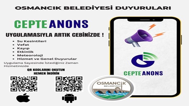 OSMANCIK BELEDÄ°YESÄ°â€™NDEN  â€œCEPTE ANONSâ€ UYGULAMASI!